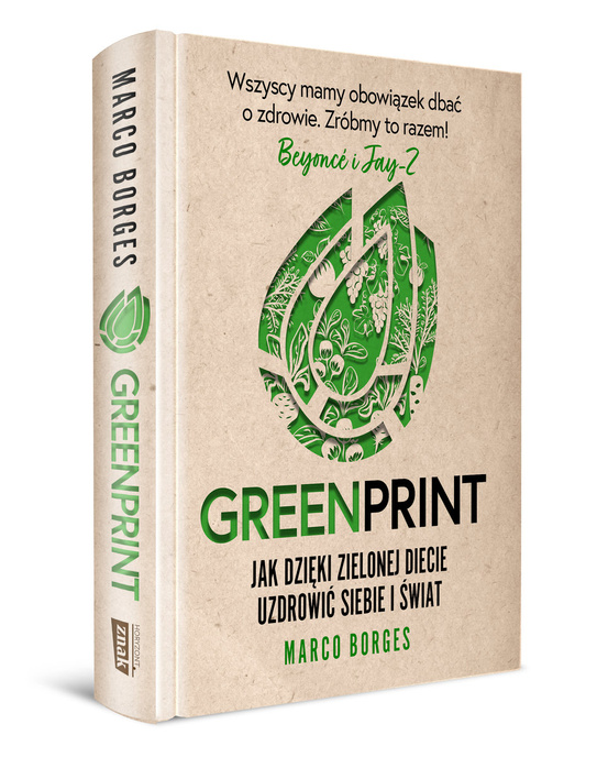 Greenprint. Jak dzięki zielonej diecie zmienić siebie i świat na lepsze